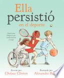 Ella persistió en el deporte