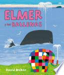 Libro Elmer y las ballenas (Elmer. Álbum ilustrado)