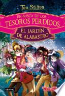 En busca de los tesoros perdidos: El jardín de alabastro