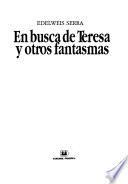 En busca de Teresa y otros fantasmas