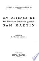 En defensa de las discutidas cartas del general San Martín