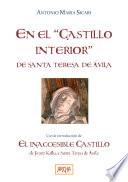 En el Castillo interior de Santa Teresa de Avila