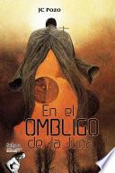 En el Ombligo de la Luna