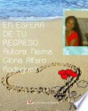 EN ESPERA DE TU REGRESO