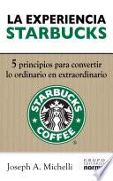 En la experiencia Starbucks/ The Starbucks Experience