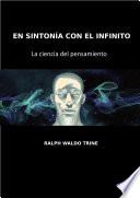 En sintonía con el Infinito. La ciencia del pensamiento