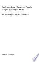 Enciclopedia de historia de España: Cronología. Mapas. Estadísticas