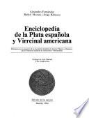 Enciclopedia de la plata española y virreinal americana