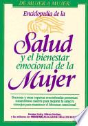 Enciclopedia de la salud y el bienestar emocional de la mujer