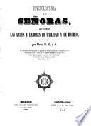 Enciclopedia de las señoras, que contiene las artes y labores de utilidad y de recreo