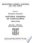 Enciclopedia general ilustrada del País Vasco: pt.1. Epoca romana, 221 a. de C.-476 d. de C
