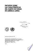 Encuesta sobre las características del hábito de fumar en América Latina