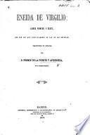Eneida de Virgilio: libros primero y sexto ... traducidos en octavas por D. F. de la Puente y Apezechea