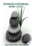 ENERGÍA UNIVERSAL REIKI 3 EN 1