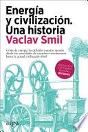 Energía y civilización. Una historia