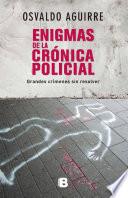 Enigmas de la crónica policial