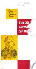 Enrique Guzmán y su tiempo