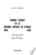 Enrique Linares en la historia política de Panamá, 1869-1949