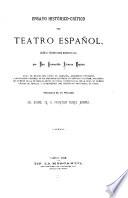 Ensayo histórico-crítico del teatro español desde su orígen hasta nuestros dias