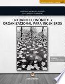 Entorno económico y organizacional para ingeniros