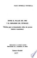 Entre el pillaje del oro y el espejismo del petróleo
