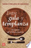 Entre gula y templanza