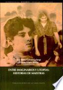 Entre imaginarios y utopías