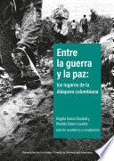 Entre la guerra y la paz: los lugares de la diáspora colombiana