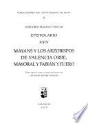 Epistolario: Mayans y los arzobispos de Valencia Orbe, Mayoral y Fabián y Fuero