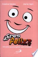 ERES FELIZ