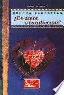 ¿Es Amor o Es Addición (Is It Love or Is It Addiction)