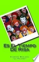 Es el tiempo de risa / It's time to laugh