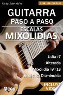 Libro Escalas Mixolidias - Guitarra Paso a Paso