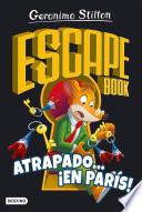 Escape book. Atrapado... ¡en París!