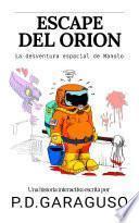 Escape del Orión: La desventura espacial de Manolo