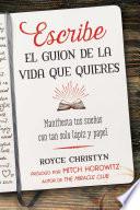 Escribe el guion de la vida que quieres
