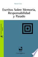 Escritos sobre memoria, responsabilidad y pasado