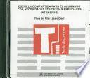 Escuela compartida para el alumnado con necesidades educativas especiales intensivas