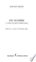 Ese hombre y otros escritos personales