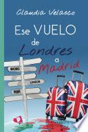 Ese vuelo de Londres a Madrid