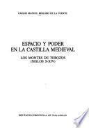 Espacio y poder en la Castilla medieval