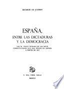 España, entre las dictaduras y la democracia