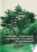 Especies forestales nativas en los Andes ecuatorianos