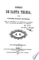 Espíritu de Santa Teresa sacado de sus obras,sus cartas y sus opúsculos,...