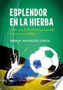 Esplendor en la hierba