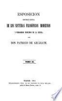 Esposicion histórico-crítica de los sistemas filosóficos modernos y verdaderos principios de la ciencia