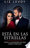 ESTÁ EN LAS ESTRELLAS