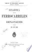 Estadística de los ferrocarriles en explotacíon ...