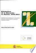 Estadísticas de la educación en España, 2000-2001