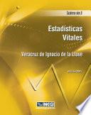 Estadísticas vitales. Veracruz de Ignacio de la Llave. Cuaderno número 9